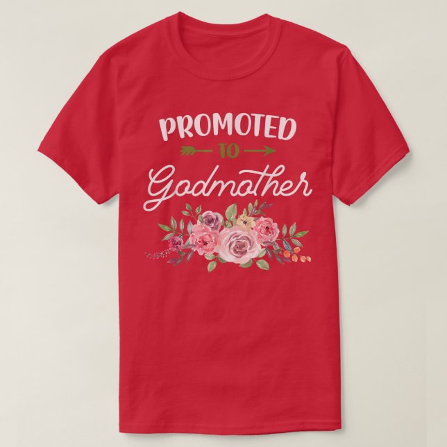 Floral Promoted Godmother Pregnancy Announcement B T-Shirt (Design Front)