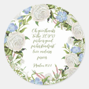Floral Psalm 107:1  Classic Round Sticker