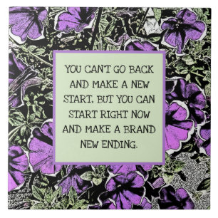 FLORAL/PURPLE PETUNIAS/QUOTE/NEW BEGINNINGS TILE