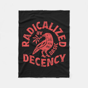 Floral Radicalized By Basic Decency Feminist Activ Fleece Blanket