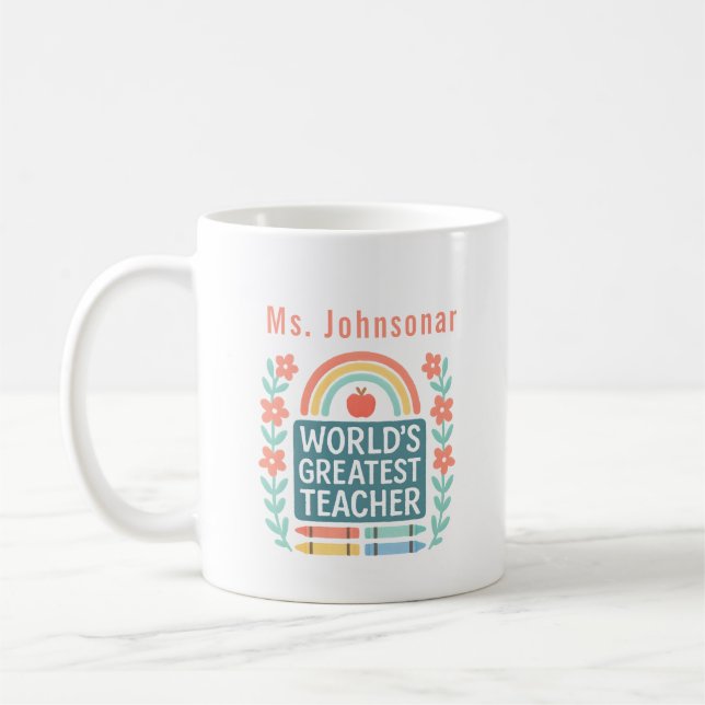 Floral Rainbow Crayon Worlds Greatest Teacher Coffee Mug (Left)