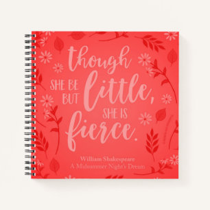 Floral Red Little But Fierce William Shakespeare Notebook