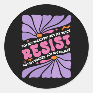 Floral Resist Not My President Anti-trump Boho Sty Classic Round Sticker