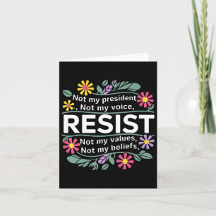 Floral Resist Not My President Anti-trump Womens M Card