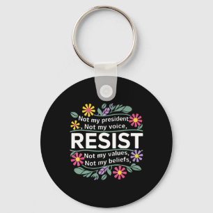 Floral Resist Not My President Anti-trump Womens M Key Ring