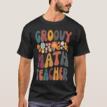 Floral Retro Groovy Math Teacher Matching Student  T-Shirt<br><div class="desc">Floral Retro Groovy Math Teacher Matching Student Subject</div>
