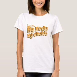 Floral Retro My Body My Choice Women's Rights  T-Shirt