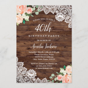 Floral Rustic Wood Lace 40th Birthday Invitation