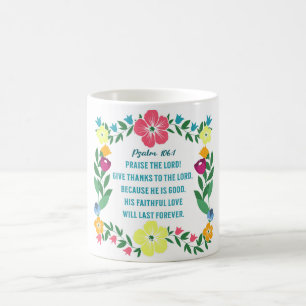 Floral Scripture Psalm 106:1 Coffee Mug