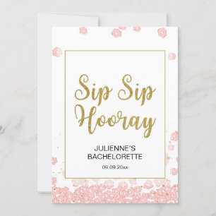 Floral Sip Sip Hooray Sign   Pink and Gold