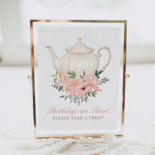 Floral Tea Party Birthdays Are Sweet Treats Sign