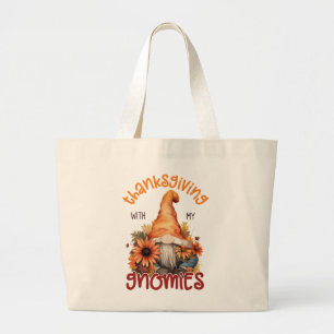 Floral Thanksgiving with my Gnomies  Large Tote Bag
