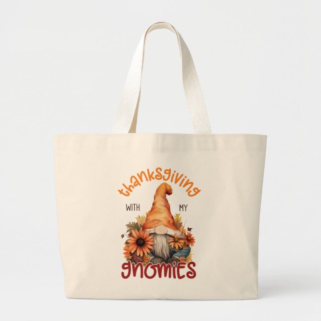 Floral Thanksgiving with my Gnomies  Large Tote Bag (Front)