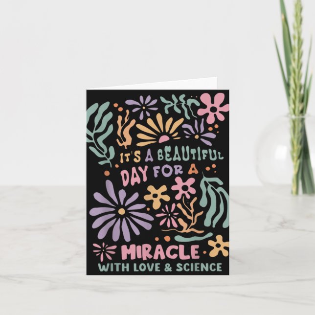 Floral Transfer Day Ivf Its A Beautiful Day For Mi Card (Front)