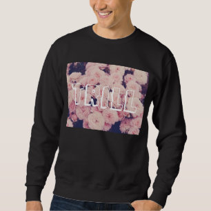 Floral Trill Swetshirt Sweatshirt
