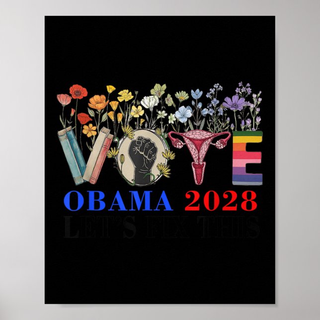 Floral Vote Obama 2028 Lets Fix This Future Progre Poster (Front)