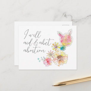 Floral watercolor I aid & abet abortion postcard
