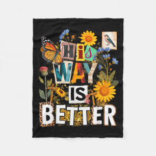 Floral way is better butterfly jesus religious fleece blanket