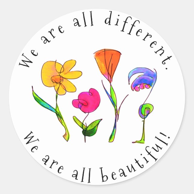 Floral We Are All Different & Beautiful Diversity Classic Round Sticker (Front)