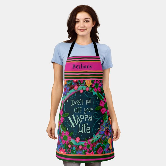  Floral Whimsical Custom Happy Life Inspirivity Apron (Worn)