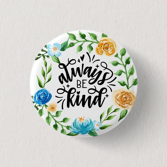 Floral Wreath/Always Be Kind 3 Cm Round Badge (Front)