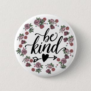 Floral wreath - BE KIND 6 Cm Round Badge