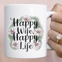 Floral Wreath Happy Wife, Happy Life Mug