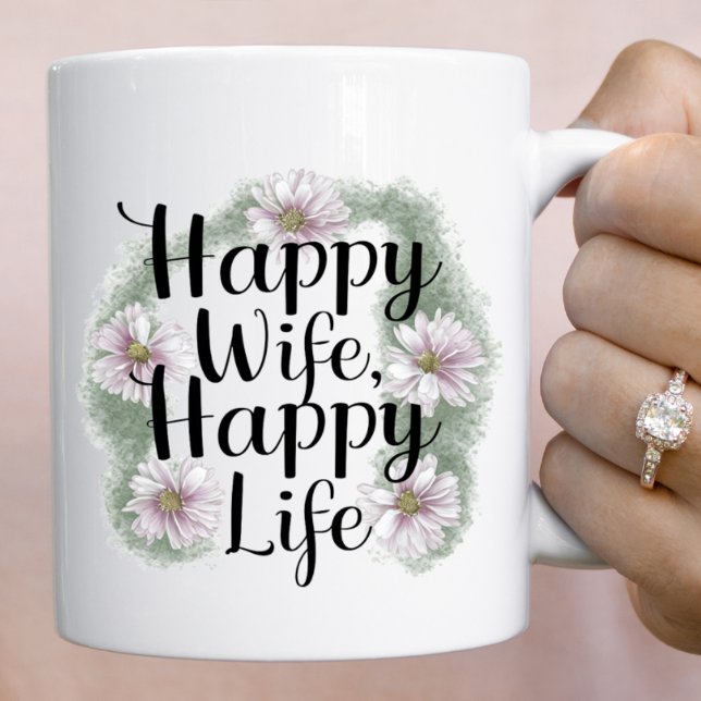 Floral Wreath Happy Wife, Happy Life Mug (Creator Uploaded)