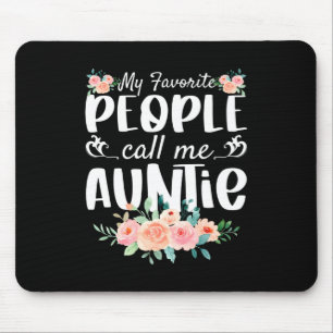 Florals My Favorite People Call Me Auntie Mouse Mat