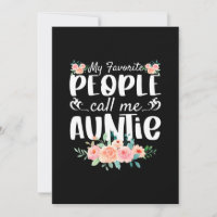 Florals My Favorite People Call Me Auntie