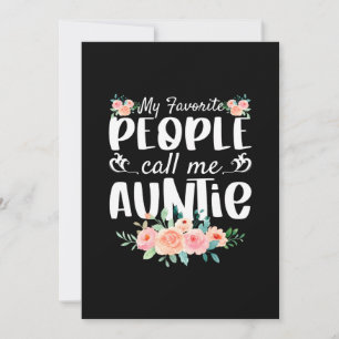 Florals My Favorite People Call Me Auntie Save The Date