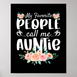 Florals My Favourite People Call Me Auntie Poster