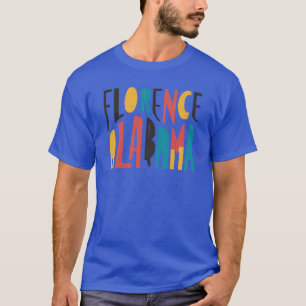 Florence Alabama 4 T-Shirt