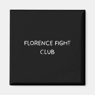 Florence Fight Club Theme For Mma And Boxing Lover Magnet