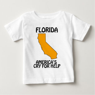 Florida - America's Cry For Help Baby T-Shirt