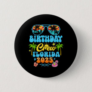 Florida Birthday Crew Vacation Cruise 2025 Summer 6 Cm Round Badge