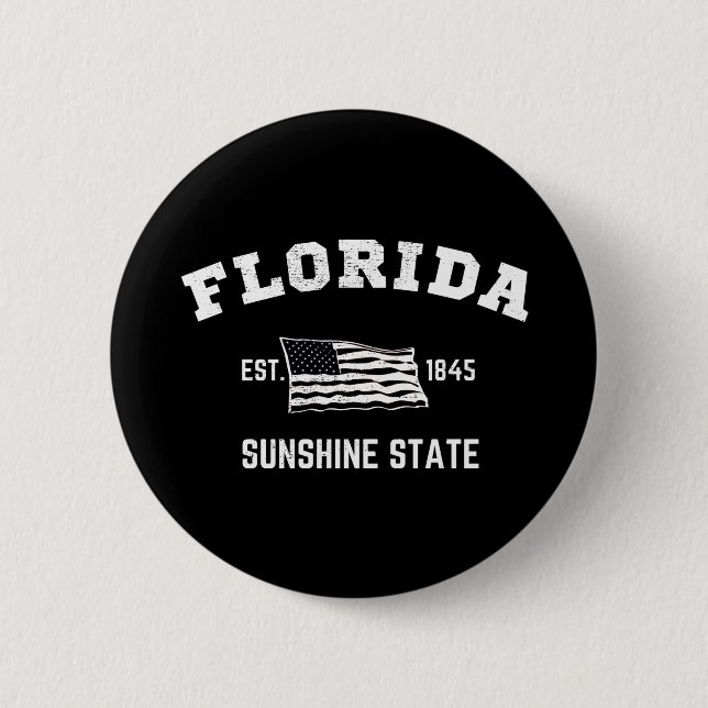 Florida  Est, 1845 Sunshine State 6 Cm Round Badge (Front)