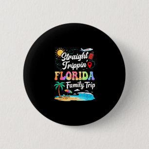 Florida Family Vacation 2025 Straight Trippin Trip 6 Cm Round Badge