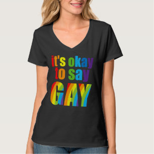 Florida Gay It's Okay To Say Gay Stay Proud Lgbtq T-Shirt