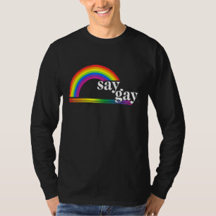 Florida Gay Say Gay Rainbow Proud LGBTQ Gay Rights T-Shirt