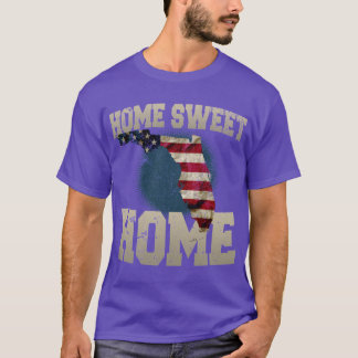 Florida Gift Home Sweet Home Proud Strong Awesome  T-Shirt