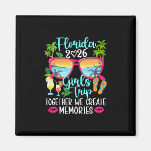 Florida Girls Trip 2026 Create Memories Florida Va Magnet