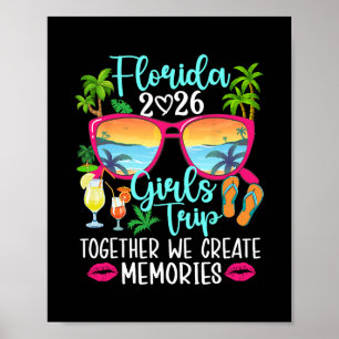 Florida Girls Trip 2026 Create Memories Florida Va Poster