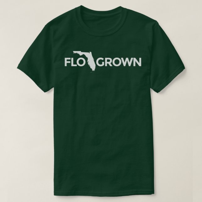 Florida Grown  Flo Grown Gear   T-Shirt (Design Front)
