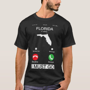 Florida is Calling I Must Go Funny Phone Screen T-Shirt