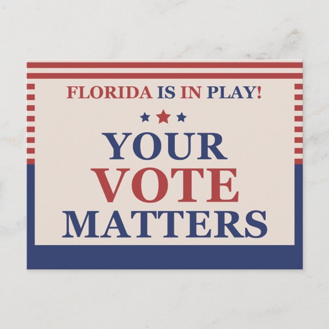 Florida Is In Play Your Vote Matters GOTV Voters Postcard (Front)
