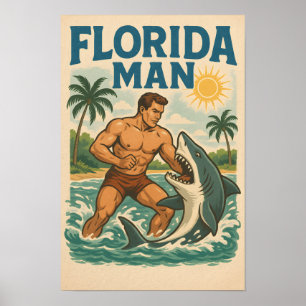 Florida Man Coastal Shark Wrestler Retro Beach Art Poster