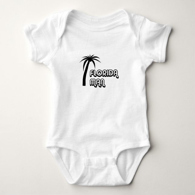 Florida Man Funny Meme Baby Bodysuit (Front)