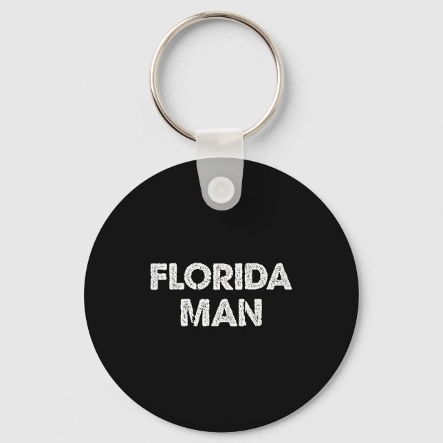 Florida Man - Funny Meme  Key Ring (Front)