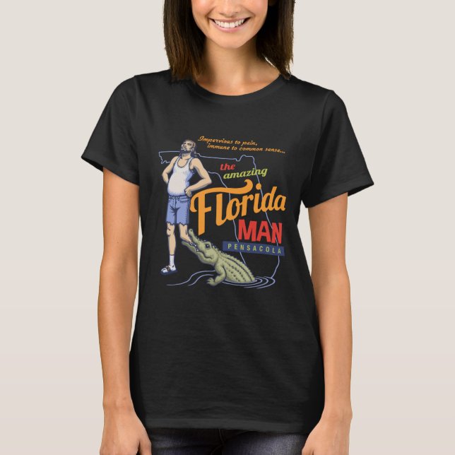 Florida Man T-Shirt (Front)